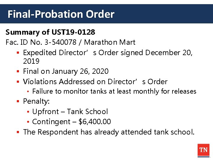 Final-Probation Order Summary of UST 19 -0128 Fac. ID No. 3 -540078 / Marathon