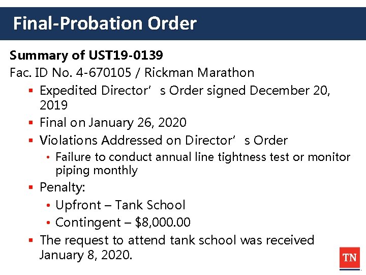 Final-Probation Order Summary of UST 19 -0139 Fac. ID No. 4 -670105 / Rickman