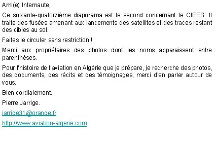 Ami(e) Internaute, Ce soixante-quatorzième diaporama est le second concernant le CIEES. Il traite des