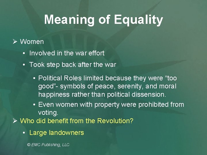 Meaning of Equality Ø Women • Involved in the war effort • Took step