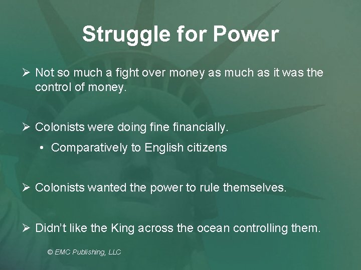 Struggle for Power Ø Not so much a fight over money as much as