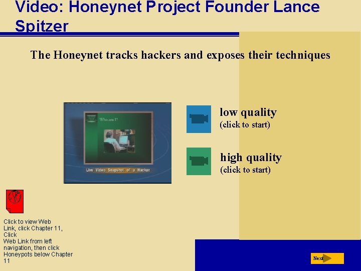 Video: Honeynet Project Founder Lance Spitzer The Honeynet tracks hackers and exposes their techniques