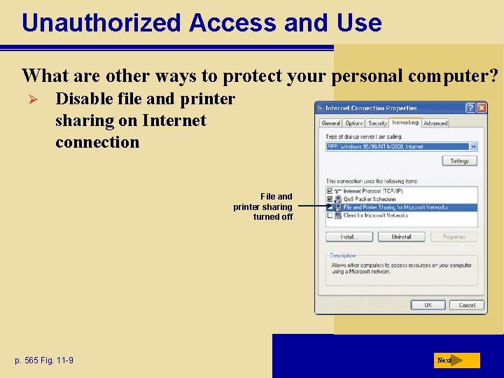 Unauthorized Access and Use What are other ways to protect your personal computer? Ø