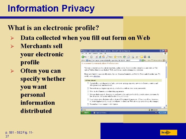 Information Privacy What is an electronic profile? Ø Ø Ø Data collected when you