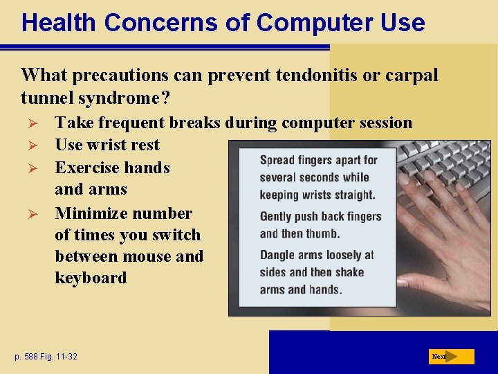 Health Concerns of Computer Use What precautions can prevent tendonitis or carpal tunnel syndrome?