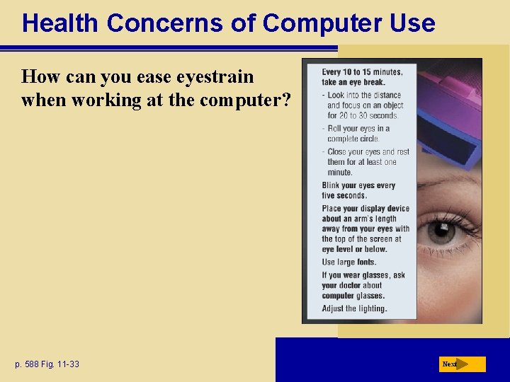 Health Concerns of Computer Use How can you ease eyestrain when working at the