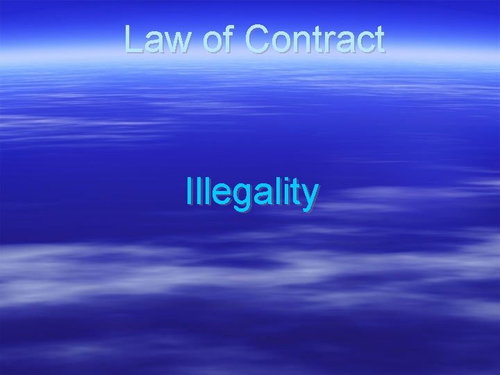 Law of Contract Illegality 