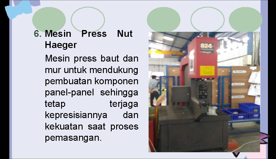 6. Mesin Press Nut Haeger Mesin press baut dan mur untuk mendukung pembuatan komponen