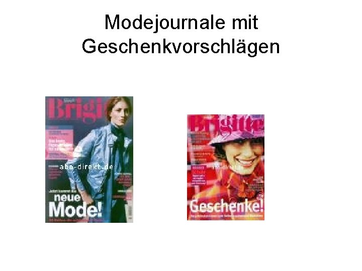 Modejournale mit Geschenkvorschlägen 