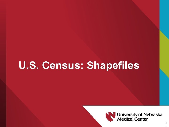 U. S. Census: Shapefiles 1 