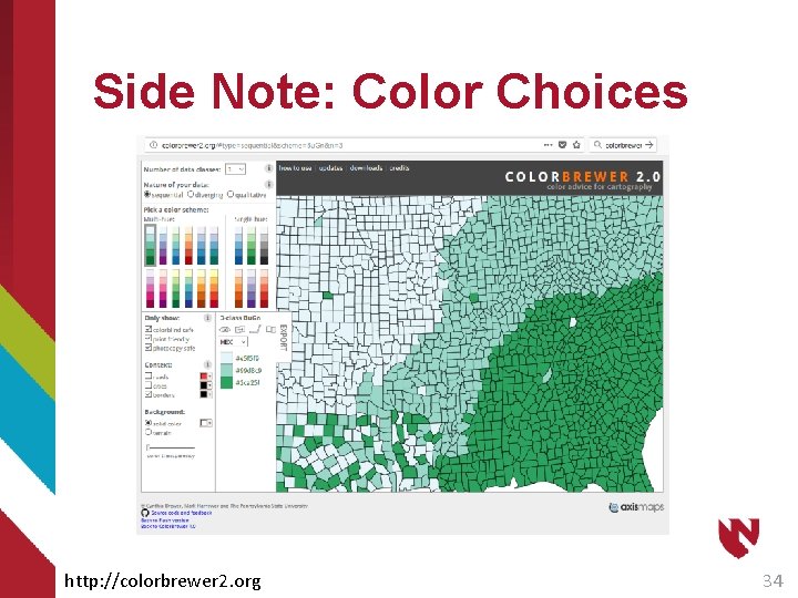 Side Note: Color Choices http: //colorbrewer 2. org 34 