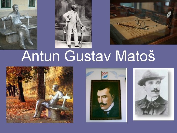 Antun Gustav Matoš 