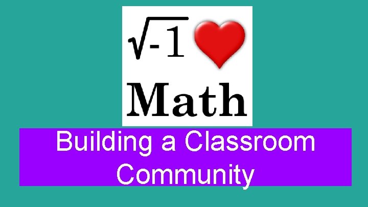 Building a Classroom Community 