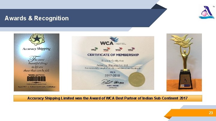 Awards & Recognition Accuracy Shipping Limited won the Award of WCA Best Partner of