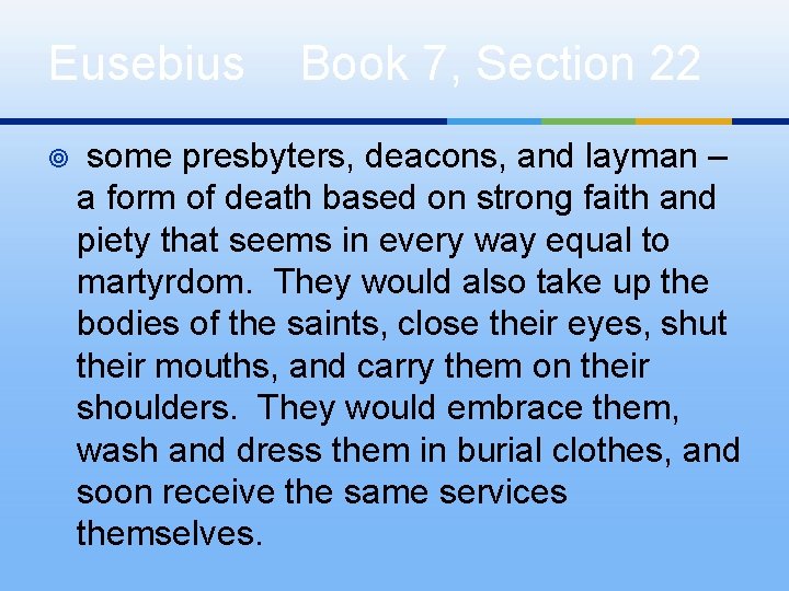 Eusebius ¥ Book 7, Section 22 some presbyters, deacons, and layman – a form