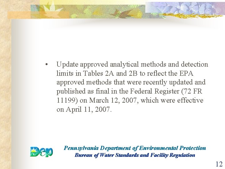  • Update approved analytical methods and detection limits in Tables 2 A and