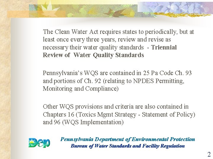The Clean Water Act requires states to periodically, but at least once every three
