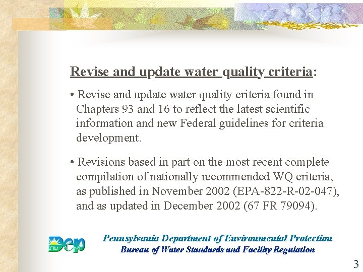 Revise and update water quality criteria: • Revise and update water quality criteria found