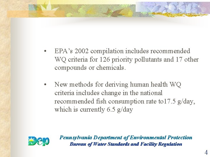  • EPA’s 2002 compilation includes recommended WQ criteria for 126 priority pollutants and