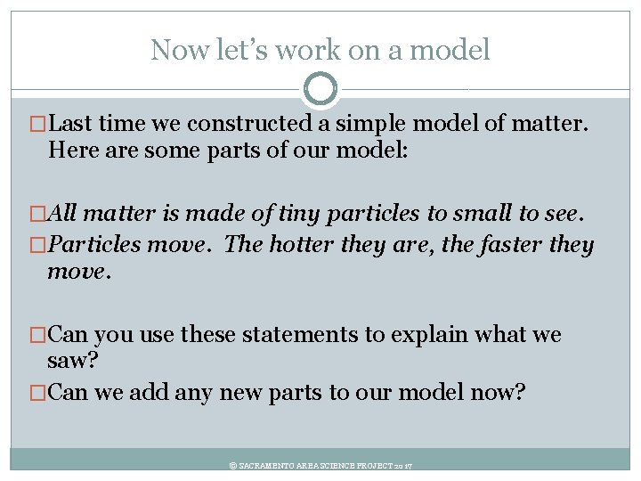 Now let’s work on a model �Last time we constructed a simple model of
