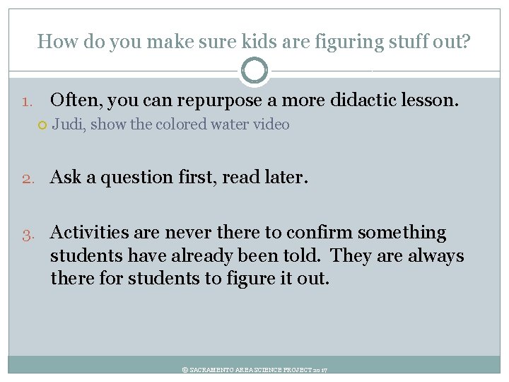 How do you make sure kids are figuring stuff out? Often, you can repurpose