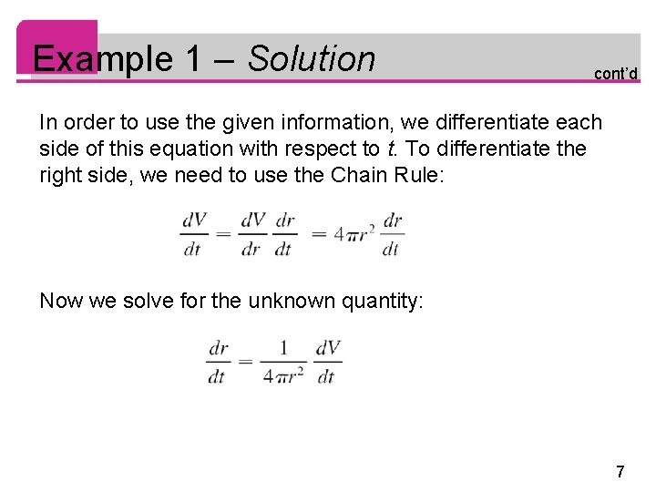 Example 1 – Solution cont’d In order to use the given information, we differentiate