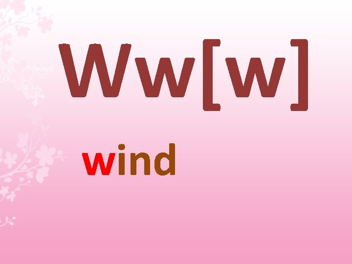 Ww[w] wind 