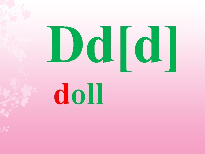 Dd[d] doll 