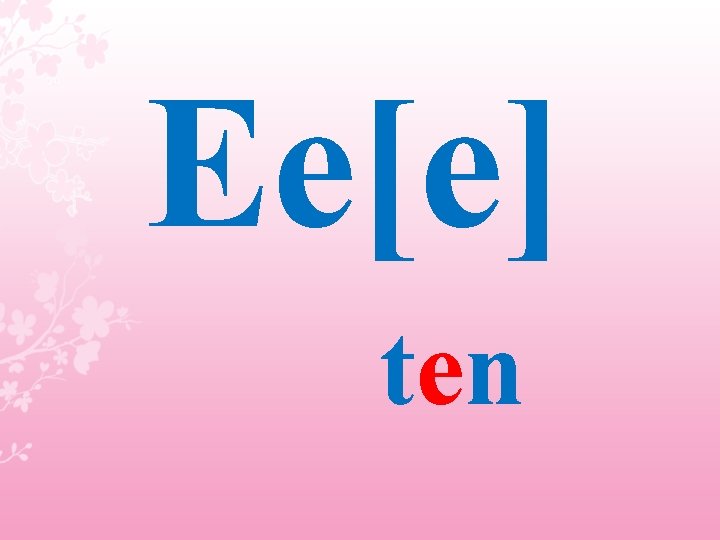 Ee[e] ten 