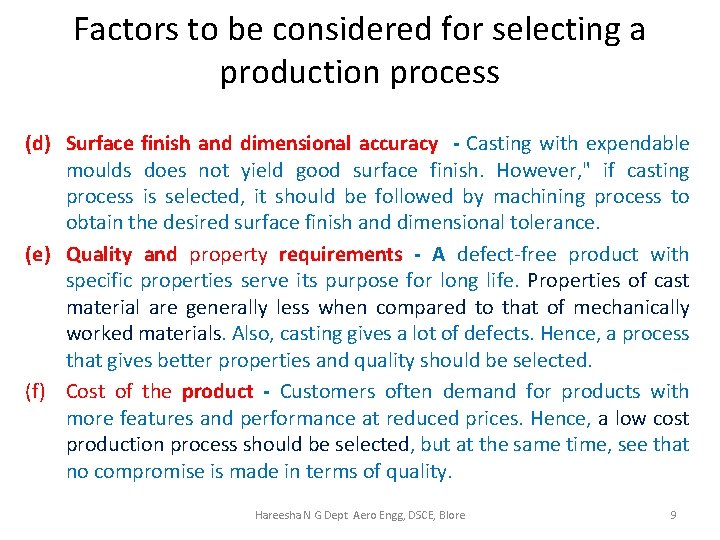 Factors to be considered for selecting a production process (d) Surface finish and dimensional