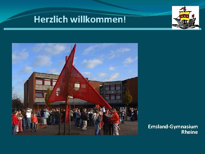Herzlich willkommen! Emsland-Gymnasium Rheine 