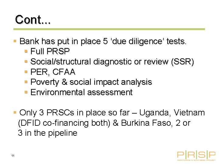 Cont. . . § Bank has put in place 5 ‘due diligence’ tests. §