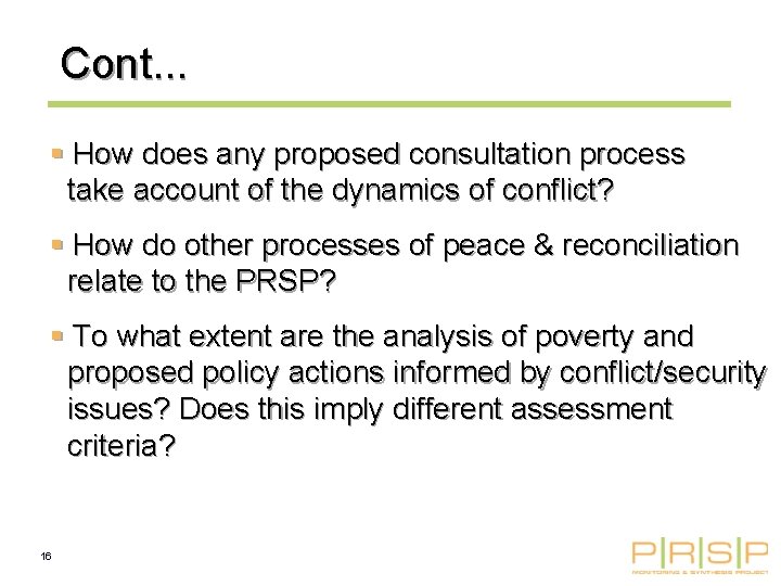 Cont. . . § How does any proposed consultation process take account of the