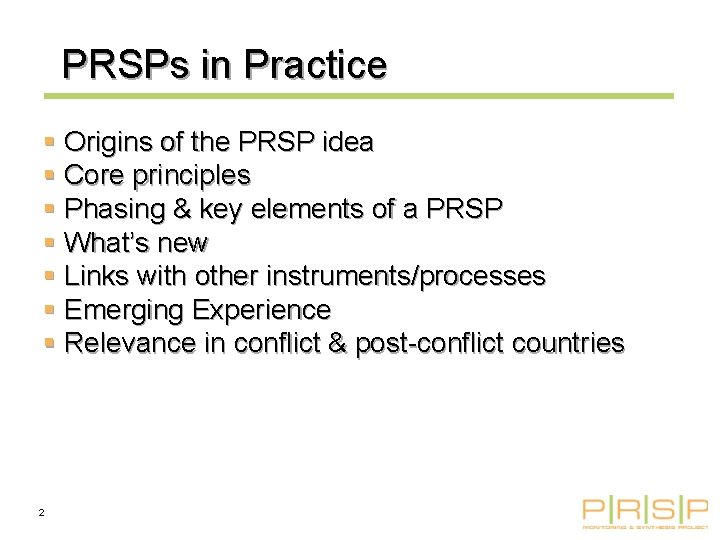 PRSPs in Practice § Origins of the PRSP idea § Core principles § Phasing