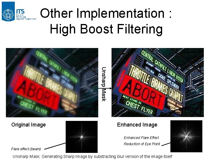 Other Implementation : High Boost Filtering Unsharp Mask Original Image Enhanced Flare Effect Reduction