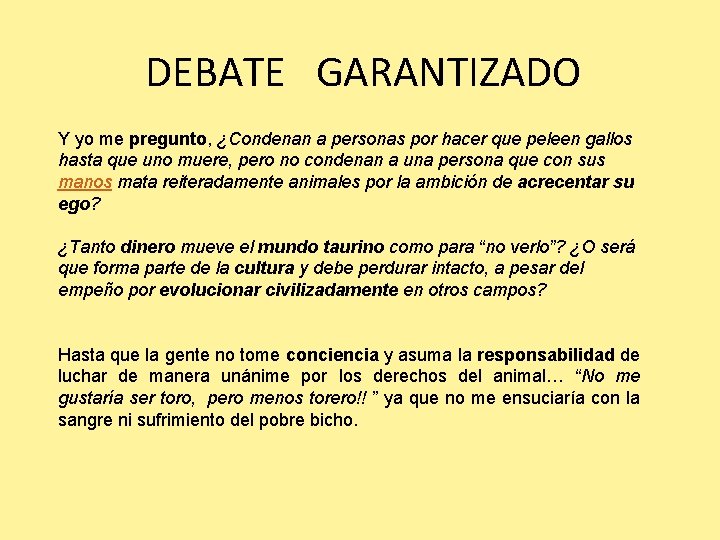 DEBATE GARANTIZADO Y yo me pregunto, ¿Condenan a personas por hacer que peleen gallos