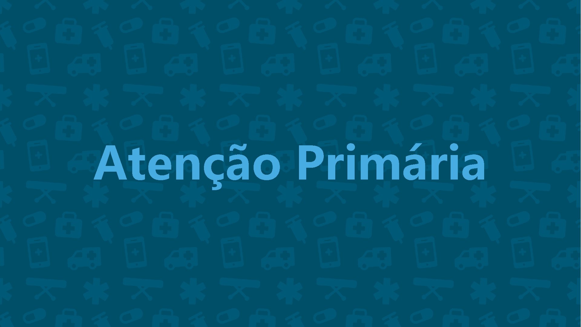 Atenção Primária 