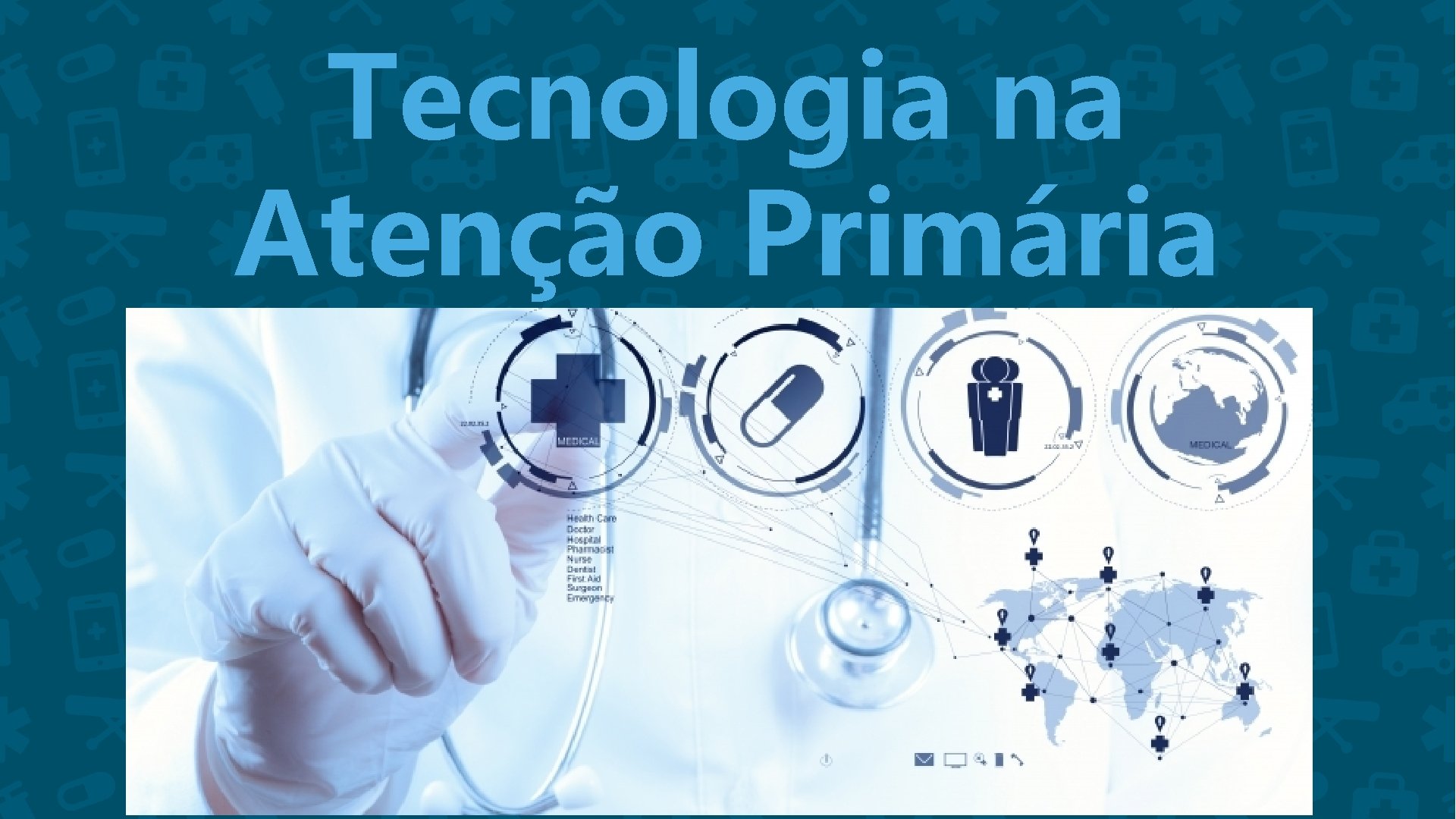 Tecnologia na Atenção Primária 