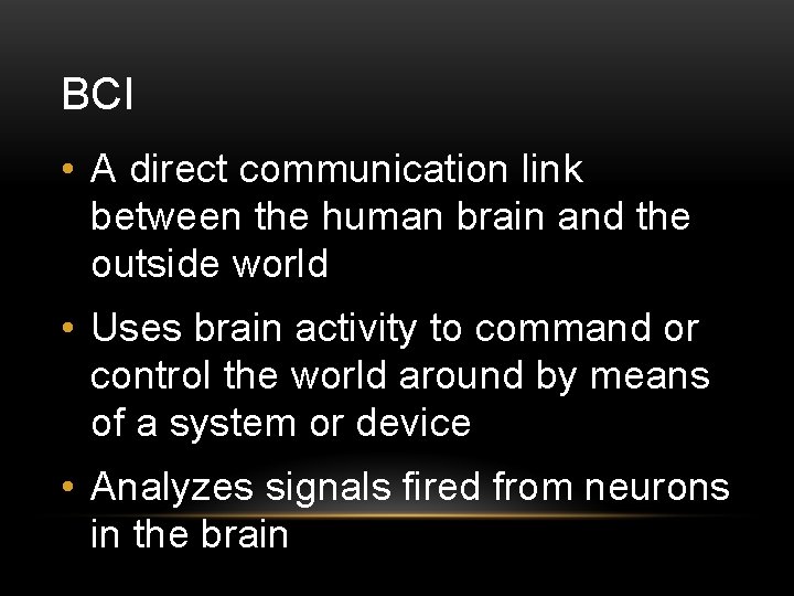 BRAIN CONTROL INTERFACE BCI Nick Gomes 1875 Richard