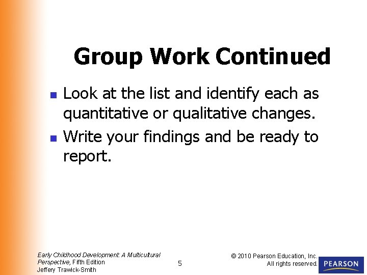 Group Work Continued n n Look at the list and identify each as quantitative