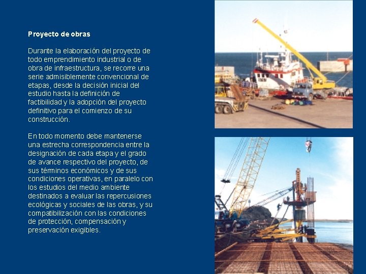 Proyecto de obras Durante la elaboración del proyecto de todo emprendimiento industrial o de Proyecto de obras Durante la elaboración del proyecto de todo emprendimiento industrial o de