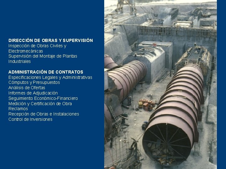 DIRECCIÓN DE OBRAS Y SUPERVISIÓN Inspección de Obras Civiles y Electromecánicas Supervisión del Montaje DIRECCIÓN DE OBRAS Y SUPERVISIÓN Inspección de Obras Civiles y Electromecánicas Supervisión del Montaje