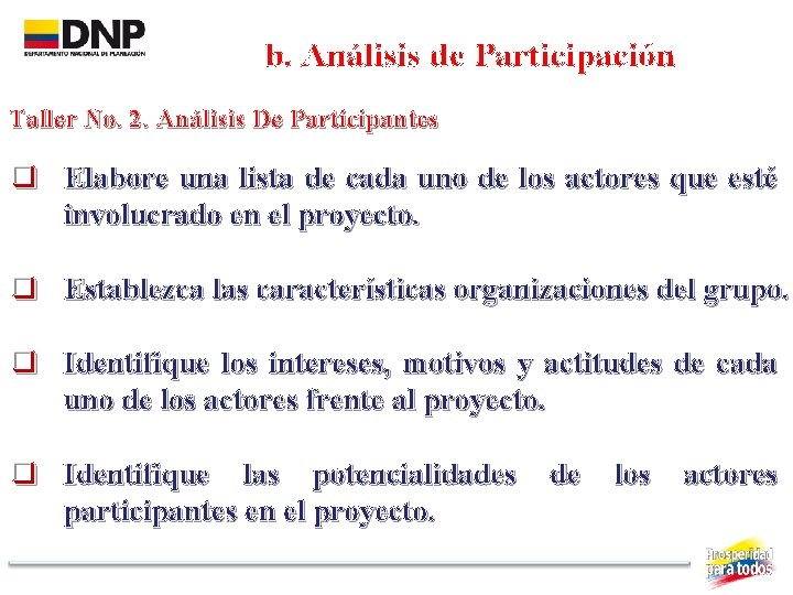 b. Análisis de Participación Taller No. 2. Análisis De Participantes q Elabore una lista