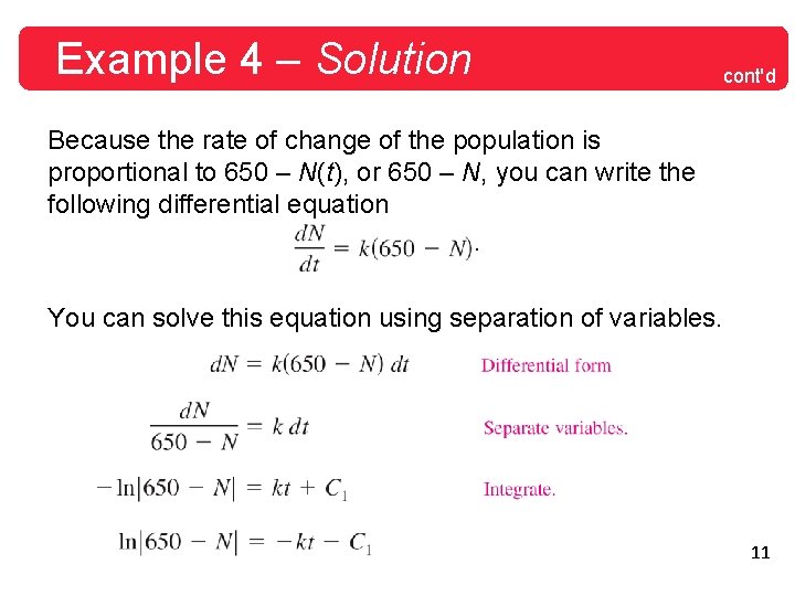 Example 4 – Solution cont'd Because the rate of change of the population is