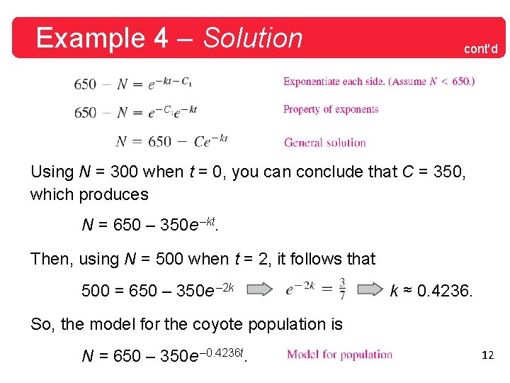 Example 4 – Solution cont'd Using N = 300 when t = 0, you