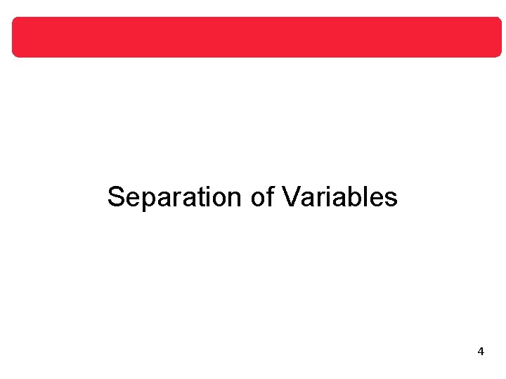 Separation of Variables 4 