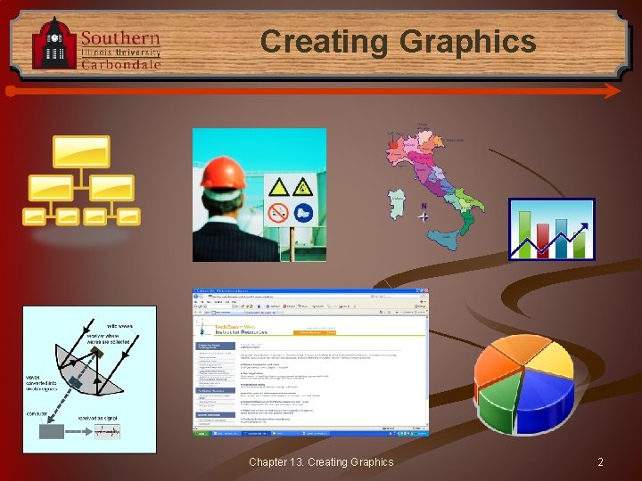 Creating Graphics Chapter 13. Creating Graphics 2 