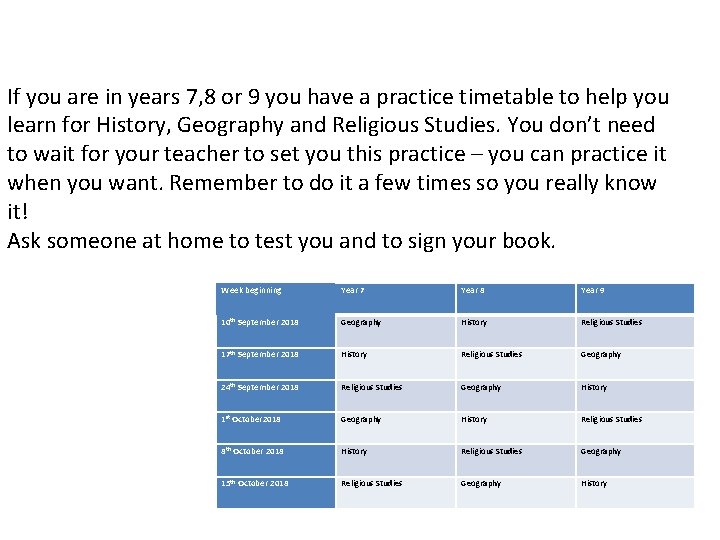 If you are in years 7, 8 or 9 you have a practice timetable