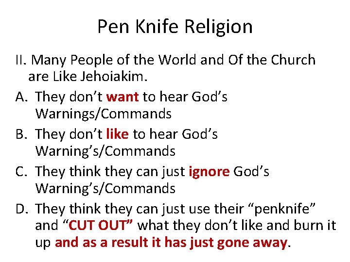 Pen Knife Religion II. Many People of the World and Of the Church are