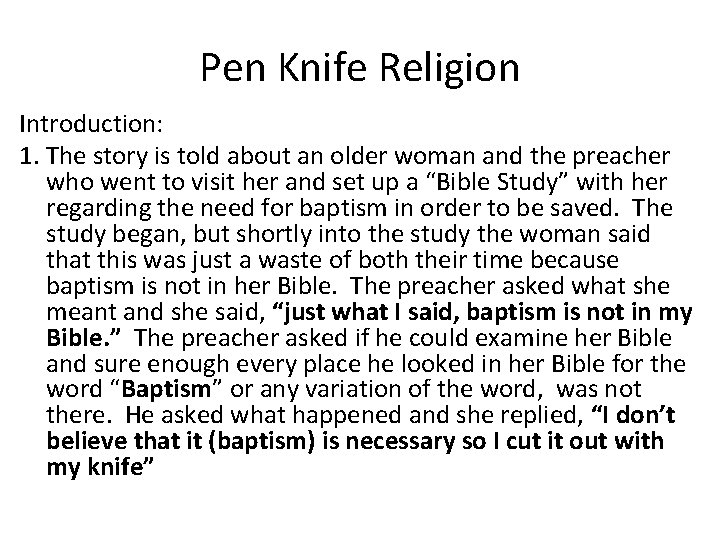 Pen Knife Religion Introduction: 1. The story is told about an older woman and